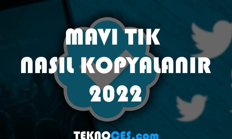 mavi tik kopyalama