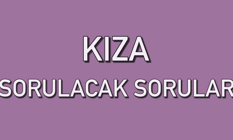 kıza sorulacak sorular